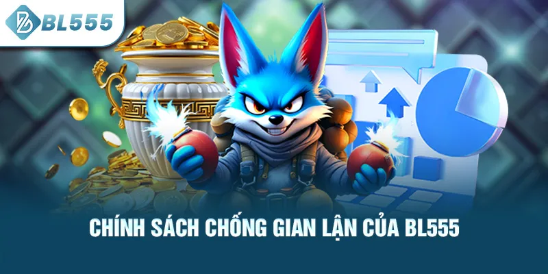 chinh-sach-chong-gian-lan-cua-bl555_37
