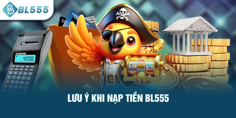 luu-y-khi-nap-tien-bl555_53
