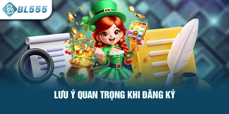 luu-y-quan-trong-khi-dang-ky_32